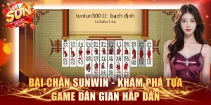 Bài Chắn SUNWIN