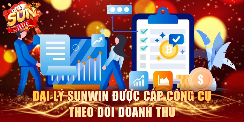 Đại lý SUNWIN được cấp công cụ theo dõi doanh thu