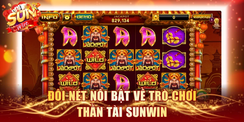 Đôi nét nổi bật về trò chơi Thần Tài SUNWIN