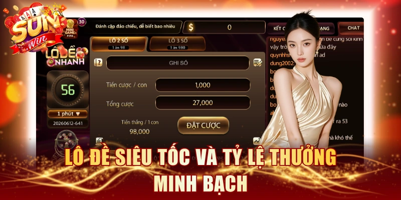 Lô đề siêu tốc và tỷ lệ thưởng minh bạch