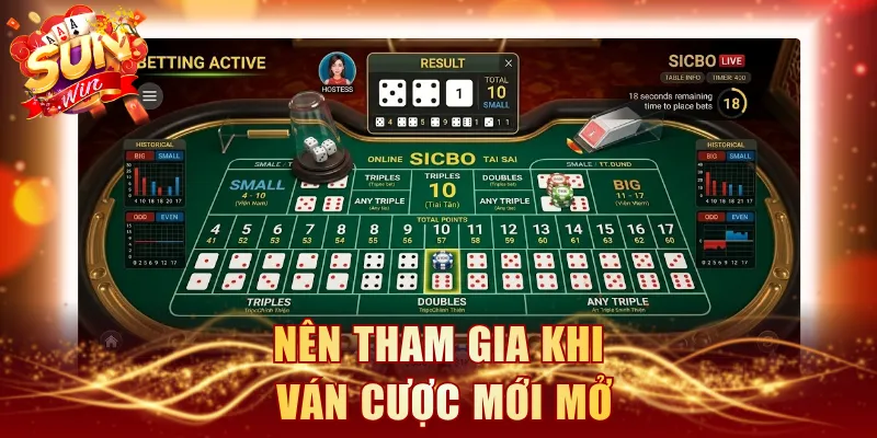 Nên tham gia khi ván cược mới mở