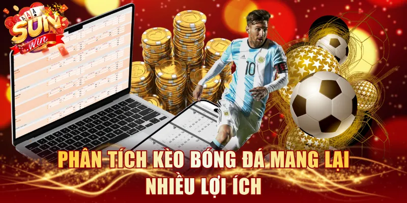 Phân tích kèo bóng đá mang lại nhiều lợi ích