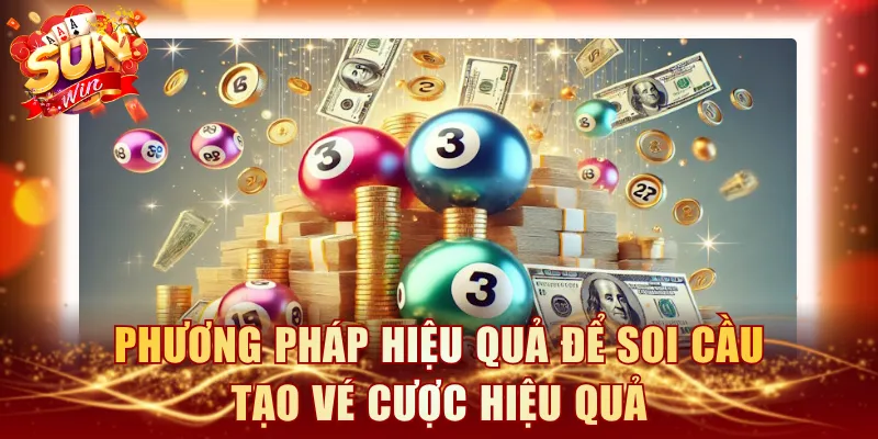Phương pháp hiệu quả để soi cầu tạo vé cược hiệu quả
