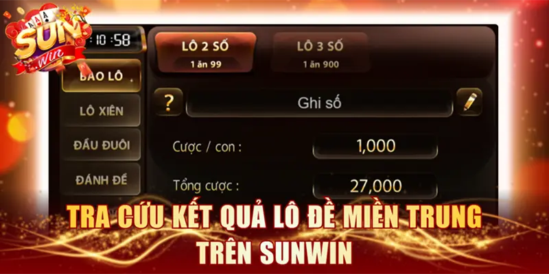 Tra cứu kết quả lô đề miền trung trên SUNWIN