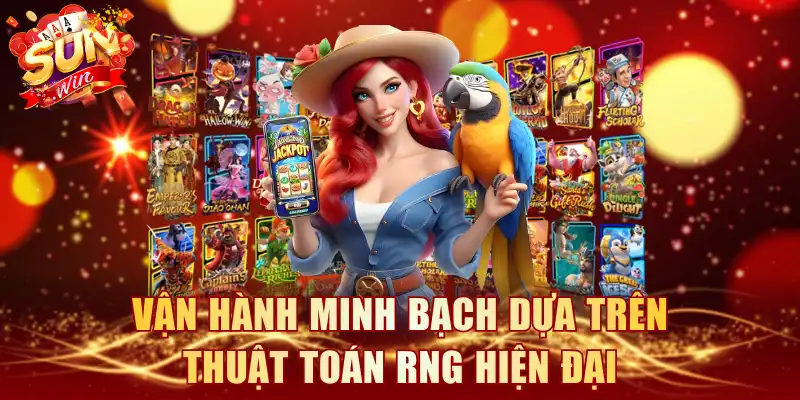 Vận hành minh bạch dựa trên thuật toán RNG hiện đại